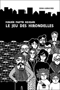 Couverture du livre Mourir partir revenir c'est le jeu des hirondelles - Zeina Abirached