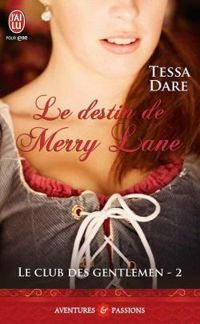 Couverture du livre Le destin de Merry Lane - Tessa Dare