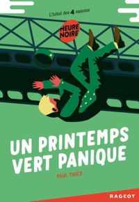 Couverture du livre Un printemps vert panique (L'hôtel des quatre saisons) - Paul Thies