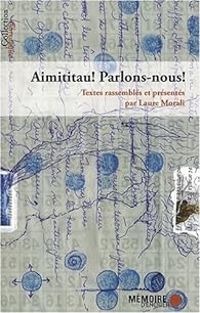 Couverture du livre Aimititau ! Parlons-nous ! - Laure Morali