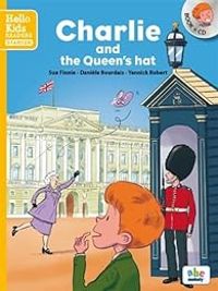 Couverture du livre Charlie and the Queen's hat - Yannick Robert - Sue Finnie - Daniele Bourdais