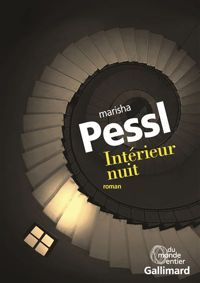 Marisha Pessl - Intérieur nuit