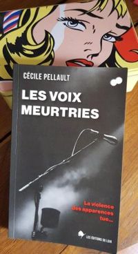 Cecile Pellault - Les voix meurtries