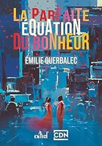 Milie Querbalec - La parfaite équation du bonheur