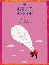 Couverture du livre Mille ans de poésie - Christian Guibbaud - Aurelie Guillerey