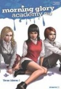 Nick Spencer - Joe Eisma - Morning glory academy, saison 2 : Tous libres