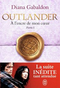 Couverture du livre Outlander, 8 : À l'encre de mon cœur - Diana Gabaldon