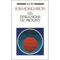 Couverture du livre Les désillusions du progrès - Raymond Aron