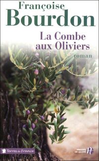 Françoise Bourdon - La Combe aux Oliviers