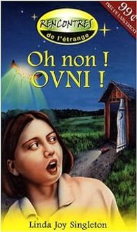 Linda Joy Singleton - Oh non ! OVNI !