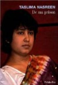 Couverture du livre De ma prison - Taslima Nasreen