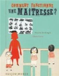 Couverture du livre Comment fonctionne une maîtresse ? - Susanna Mattiangeli