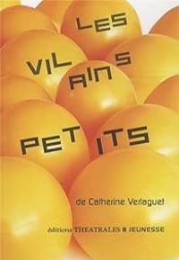 Catherine Verlaguet - Les vilains petits