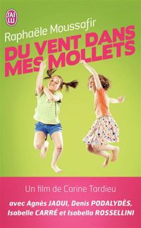 Couverture du livre Du vent dans mes mollets - Raphale Moussafir