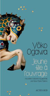 Couverture du livre Jeune fille à l'ouvrage - Yoko Ogawa