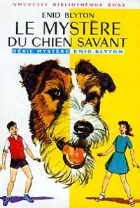 Enid Blyton - Le mystère du chien savant