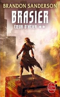 Couverture du livre Brasier (Coeur d'Acier - Brandon Sanderson