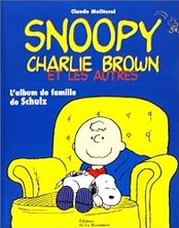 Claude Moliterni - Snoopy, Charlie Brown et les autres 