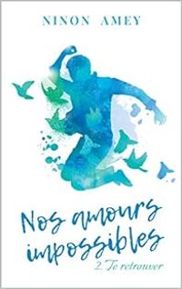 Couverture du livre Te retrouver - Ninon Amey