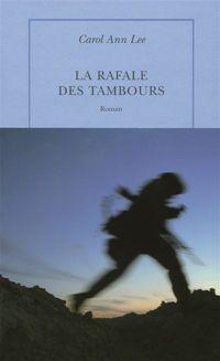 Carol Ann Lee - La Rafale des tambours