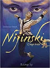 Couverture du livre Nijinski, l'ange brulé - Dominique Osuch