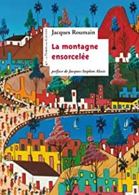 Couverture du livre La montagne ensorcelée - Jacques Roumain