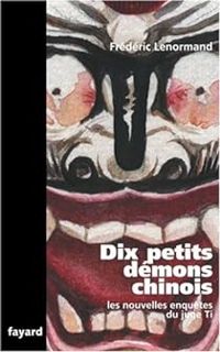 Couverture du livre Dix petits démons chinois - Frederic Lenormand