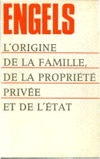 Friedrich Engels - L'origine de la famille