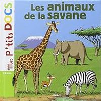 Couverture du livre Les animaux de la savane - Stephanie Ledu - Eric Gaste