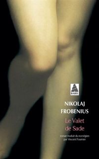 Couverture du livre Le valet de Sade - Nikolaj Frobenius