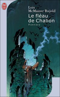 Lois Mcmaster Bujold - Le fléau de Chalion