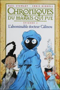 Couverture du livre L'abominable docteur câlinou - Amelie Sarn - Paul Stewart - Chris Riddell