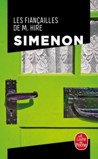 Georges Simenon - Les Fiancailles de M. Hire