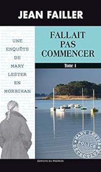 Couverture du livre Fallait pas commencer 1/2 - Jean Failler