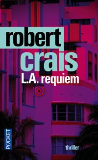 Robert Crais - L.A. REQUIEM