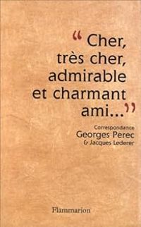 Georges Perec - Jacques Lederer - Correspondance (1956