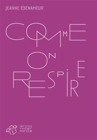 Couverture du livre Comme on respire - Jeanne Benameur