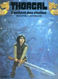 Grzegorz Rosinski(Illustrations) - Jean Van Hamme(Scenario) - L'Enfant des étoiles