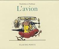 Claude Ponti - Tromboline et Foulbazar : L'avion