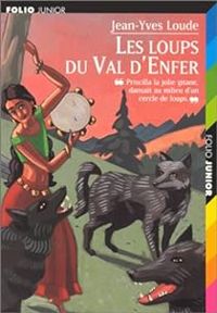 Couverture du livre Les loups du Val d'Enfer - Jean Yves Loude