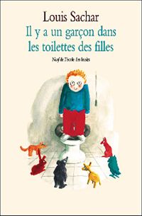 Couverture du livre Il y a un garçon dans les toilettes des filles - Louis Sachar