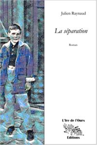 Couverture du livre La séparation - Julien Raynaud