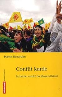 Couverture du livre Conflit kurde : Le brasier oublié du Moyen-Orient - Hamit Bozarslan