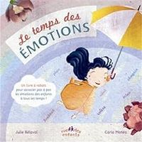 Couverture du livre Le temps des émotions - Julie Belaval Bazin