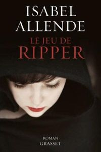 Isabel Allende - Le jeu de Ripper