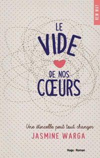 Couverture du livre Le vide de nos coeurs - Jasmine Warga