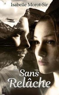 Couverture du livre Sans relâche - Isabelle Morot Sir