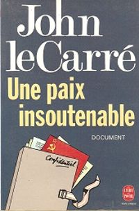 John Le Carre - Une paix insoutenable