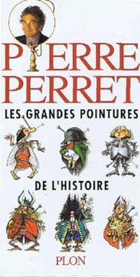 Pierre Perret - Les grandes pointures de l'histoire