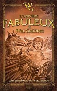 Louis Lymburner - L'univers fabuleux de Will Ghündee